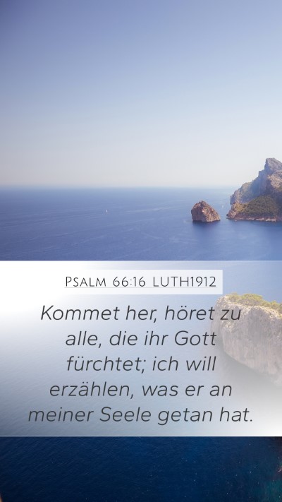 Psalm 66:16 LUTH1912 Bible Verse Image