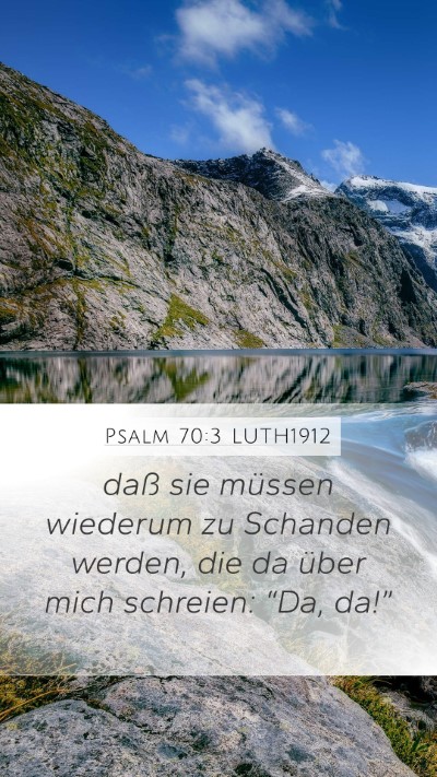 Psalm 70:3 LUTH1912 Mobile Phone Wallpaper - daß sie müssen wiederum zu Schanden werden, die - Mobile Bible Verse Wallpaper