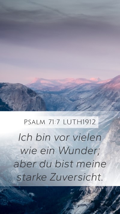 Psalm 71:7 LUTH1912 Mobile Phone Wallpaper - Ich bin vor vielen wie ein Wunder; aber du bist - Mobile Bible Verse Wallpaper
