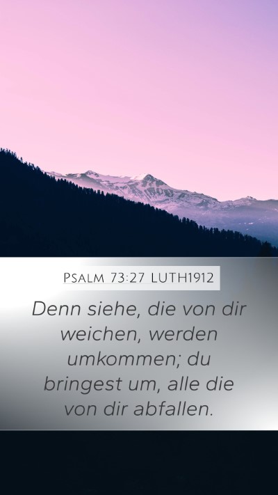 Psalm 73:27 LUTH1912 Bible Verse Image