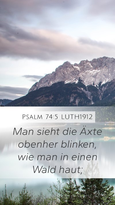 Psalm 74:5 LUTH1912 Bible Verse Image