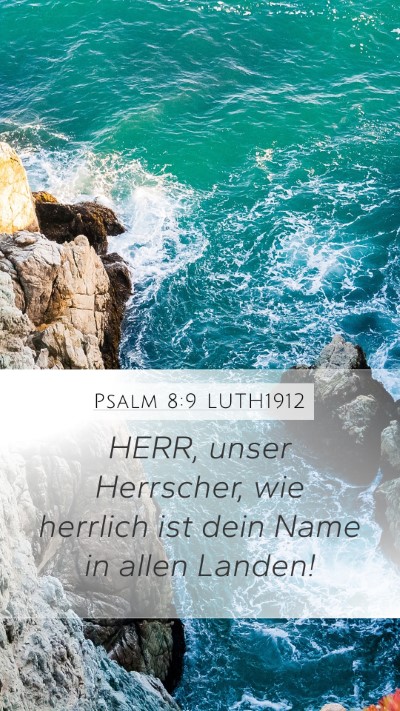 Psalm 8:9 LUTH1912 Bible Verse Image