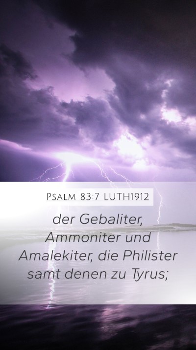Psalm 83:7 LUTH1912 Bible Verse Image