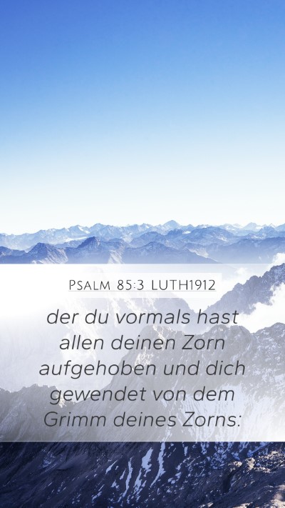 Psalm 85:3 LUTH1912 Bible Verse Image