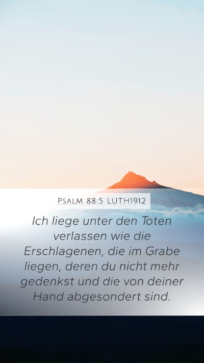 Psalm 88:5 LUTH1912 Bible Verse Image