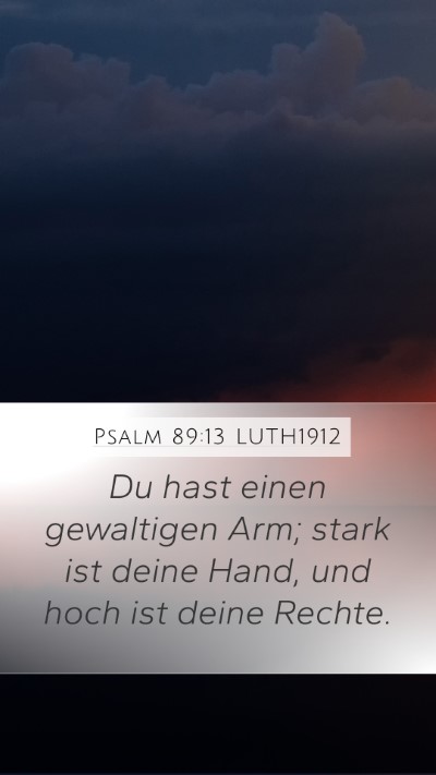 Psalm 89:13 LUTH1912 Bible Verse Image