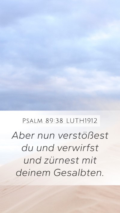 Psalm 89:38 LUTH1912 Bible Verse Image