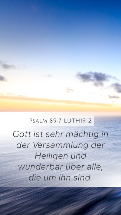 Psalm 89:7 LUTH1912 Bible Verse Image