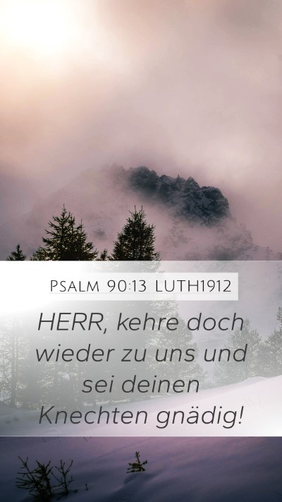 Psalm 90:13 LUTH1912 Bible Verse Image