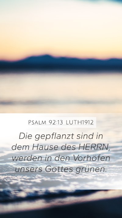 Psalm 92:13 LUTH1912 Bible Verse Image
