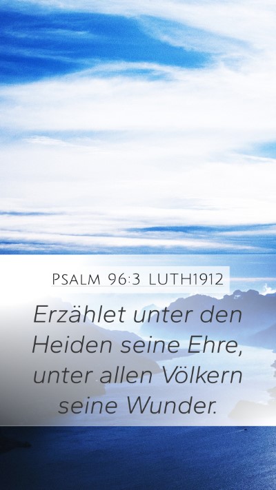 Psalm 96:3 LUTH1912 Bible Verse Image
