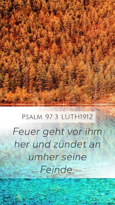 Psalm 97:3 LUTH1912 Bible Verse Image