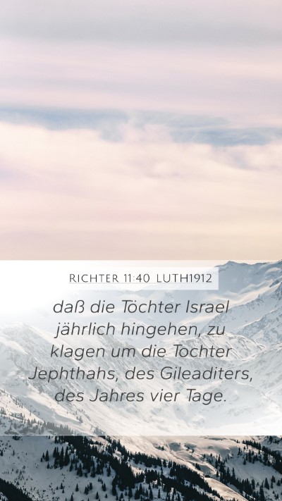 Richter 11:40 LUTH1912 Mobile Phone Wallpaper - daß die Töchter Israel jährlich hingehen, zu - Mobile Bible Verse Wallpaper