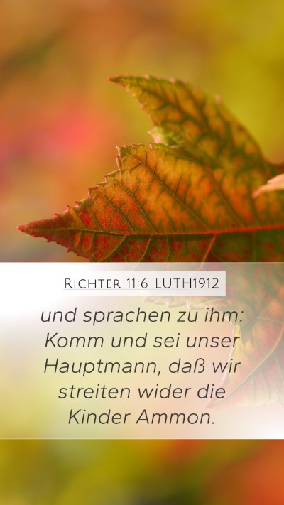 Richter 11:6 LUTH1912 Mobile Phone Wallpaper - und sprachen zu ihm: Komm und sei unser - Mobile Bible Verse Wallpaper