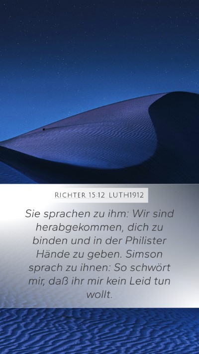 Richter 15:12 LUTH1912 Mobile Phone Wallpaper - Sie sprachen zu ihm: Wir sind herabgekommen, dich - Mobile Bible Verse Wallpaper