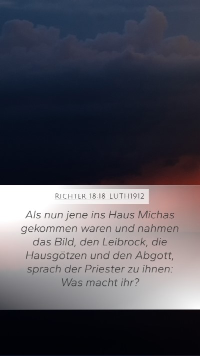 Richter 18:18 LUTH1912 Mobile Phone Wallpaper - Als nun jene ins Haus Michas gekommen waren und - Mobile Bible Verse Wallpaper
