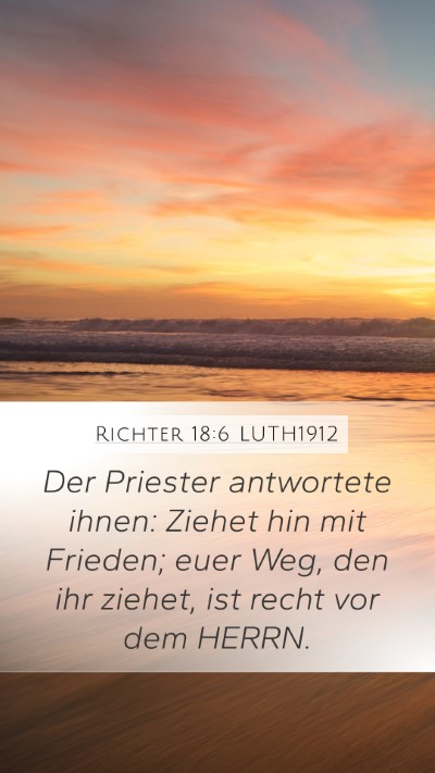Richter 18:6 LUTH1912 Bible Verse Image