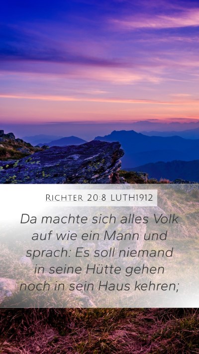 Richter 20:8 LUTH1912 Mobile Phone Wallpaper - Da machte sich alles Volk auf wie ein Mann und - Mobile Bible Verse Wallpaper