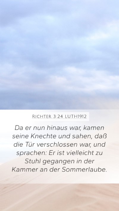 Richter 3:24 LUTH1912 Bible Verse Image