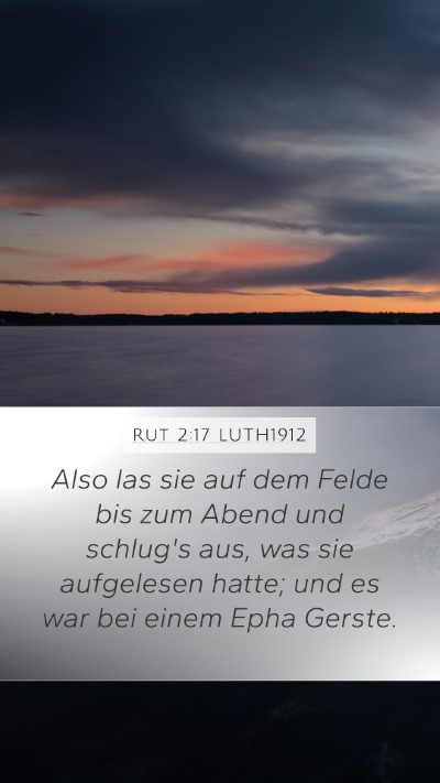 Rut 2:17 LUTH1912 Mobile Phone Wallpaper - Also las sie auf dem Felde bis zum Abend und - Mobile Bible Verse Wallpaper
