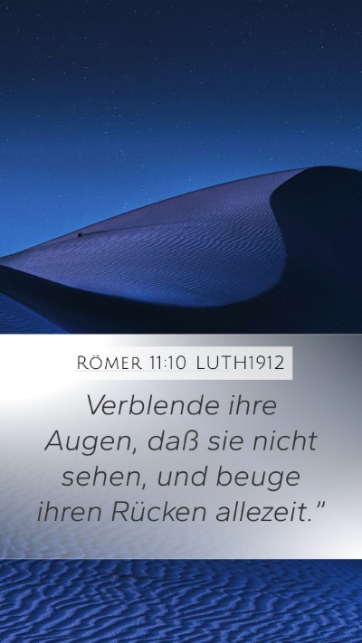 Römer 11:10 LUTH1912 Mobile Phone Wallpaper - Verblende ihre Augen, daß sie nicht sehen, und - Mobile Bible Verse Wallpaper