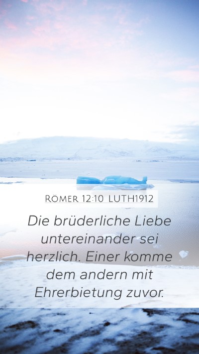 Römer 12:10 LUTH1912 Bible Verse Image