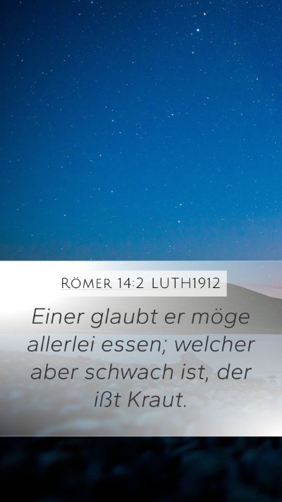 Römer 14:2 LUTH1912 Bible Verse Image