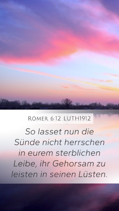 Römer 6:12 LUTH1912 Bible Verse Image