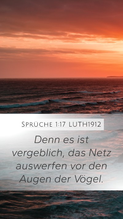 Sprüche 1:17 LUTH1912 Mobile Phone Wallpaper - Denn es ist vergeblich, das Netz auswerfen vor - Mobile Bible Verse Wallpaper