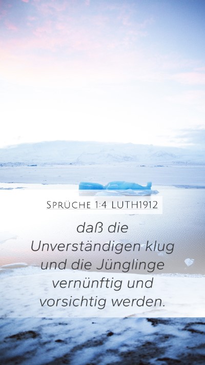 Sprüche 1:4 LUTH1912 Bible Verse Image
