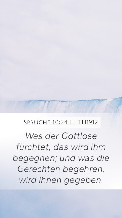 Sprüche 10:24 LUTH1912 Bible Verse Image
