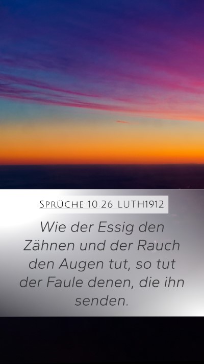 Sprüche 10:26 LUTH1912 Bible Verse Image