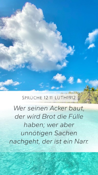 Sprüche 12:11 LUTH1912 Bible Verse Image