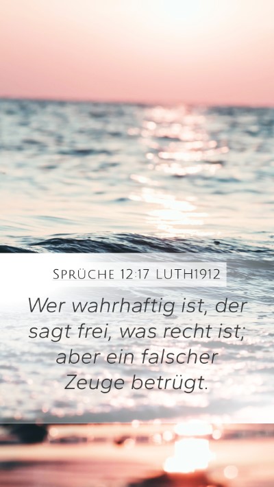 Sprüche 12:17 LUTH1912 Bible Verse Image