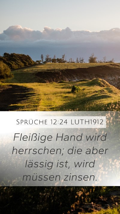 Sprüche 12:24 LUTH1912 Bible Verse Image