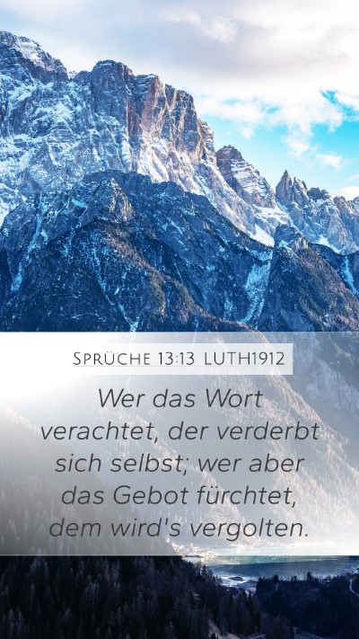 Sprüche 13:13 LUTH1912 Bible Verse Image