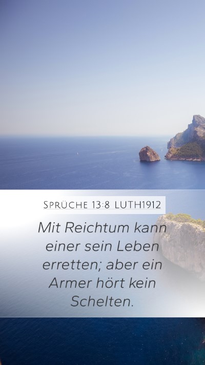Sprüche 13:8 LUTH1912 Bible Verse Image