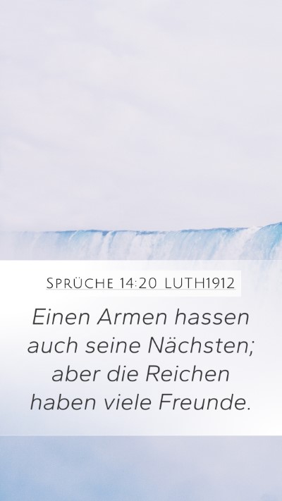Sprüche 14:20 LUTH1912 Bible Verse Image