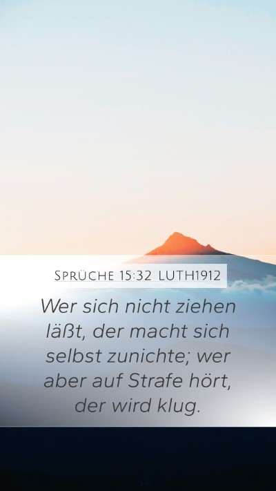 Sprüche 15:32 LUTH1912 Bible Verse Image