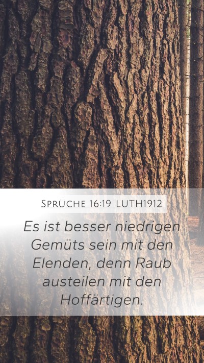 Sprüche 16:19 LUTH1912 Bible Verse Image