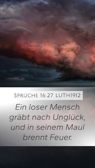 Sprüche 16:27 LUTH1912 Bible Verse Image