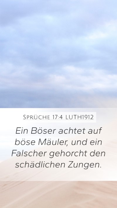 Sprüche 17:4 LUTH1912 Bible Verse Image