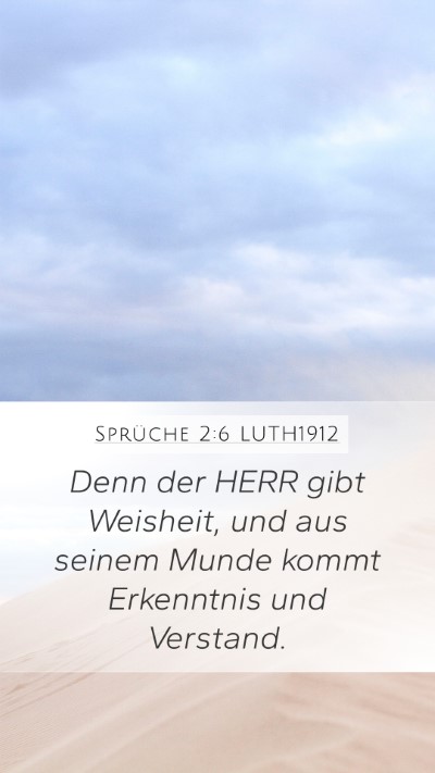 Sprüche 2:6 LUTH1912 Bible Verse Image