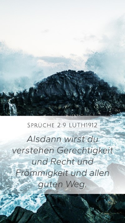 Sprüche 2:9 LUTH1912 Mobile Phone Wallpaper - Alsdann wirst du verstehen Gerechtigkeit und - Mobile Bible Verse Wallpaper