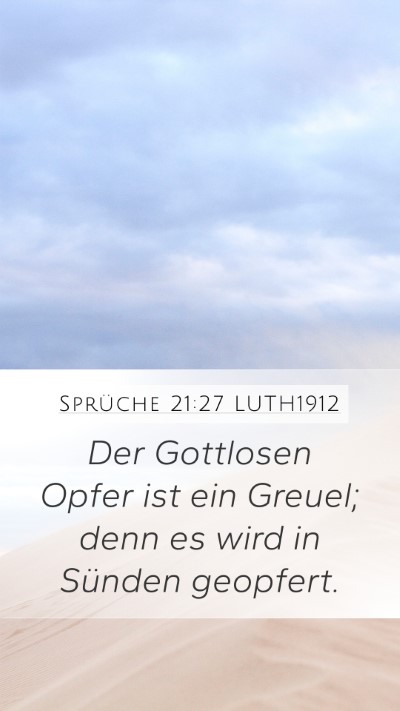 Sprüche 21:27 LUTH1912 Bible Verse Image