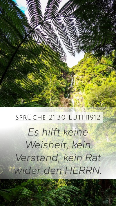 Sprüche 21:30 LUTH1912 Bible Verse Image