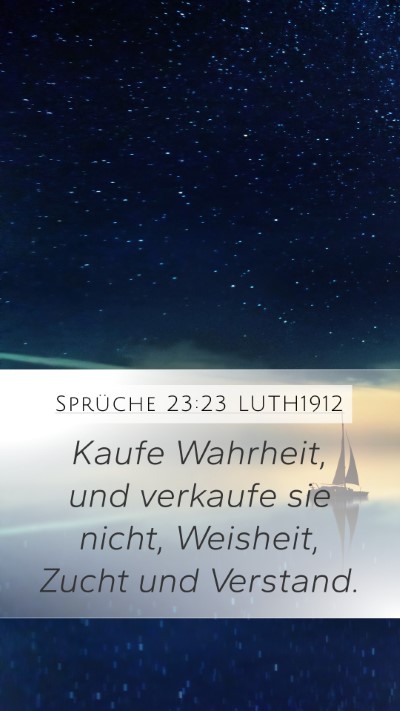 Sprüche 23:23 LUTH1912 Bible Verse Image
