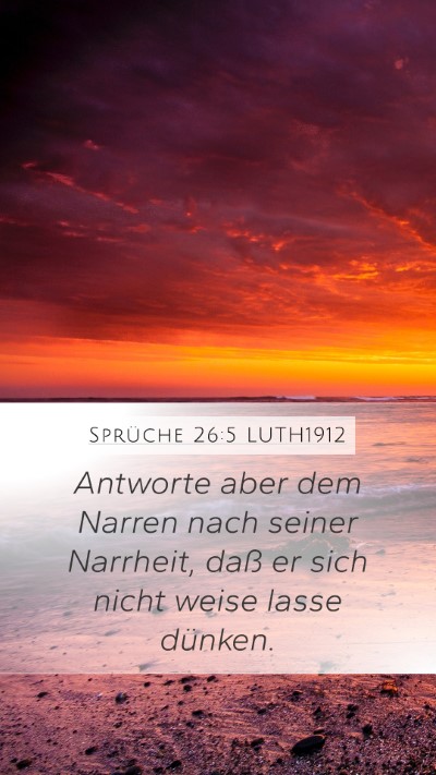 Sprüche 26:5 LUTH1912 Bible Verse Image
