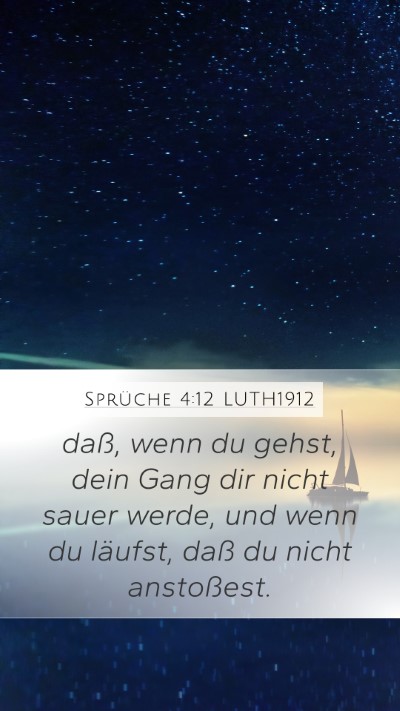 Sprüche 4:12 LUTH1912 Bible Verse Image