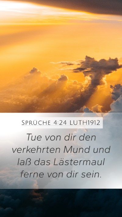 Sprüche 4:24 LUTH1912 Bible Verse Image